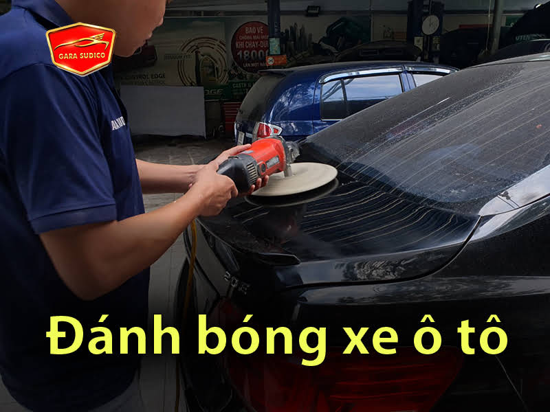 Dịch vụ đánh bóng xe ô tô tại Gara ô tô Sudico - Mỹ Đình, Hà Nội